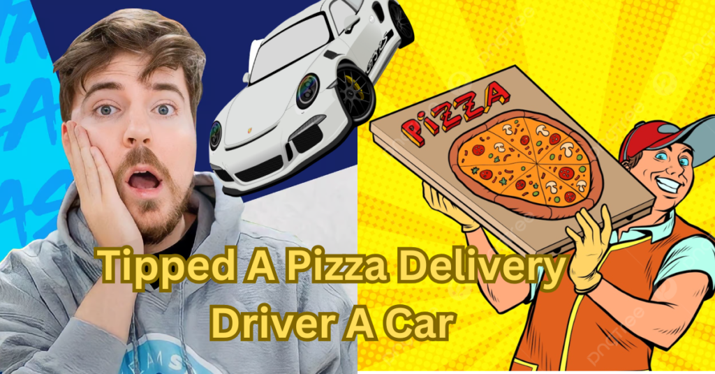 I Tipped A Pizza Delivery Driver A Car